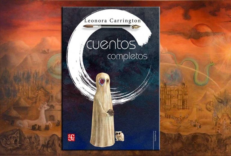Cuentos completos de Leonora Carrington