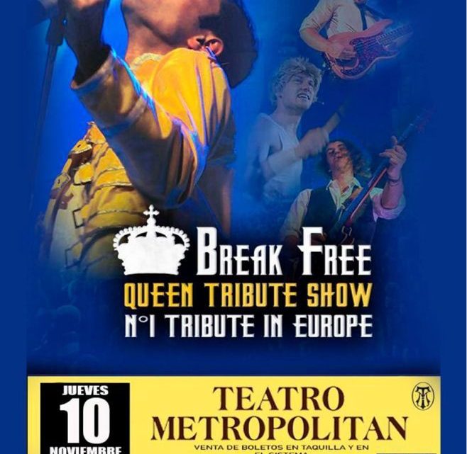 Recibe el Metropolitan a Break Free Queen Tribute Show