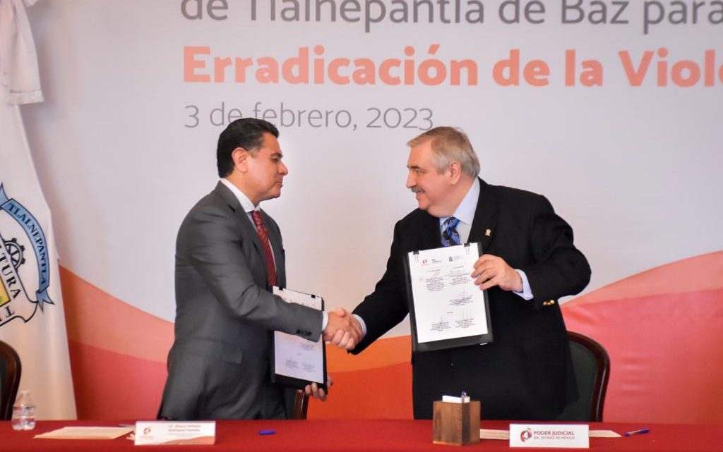 Tlalnepantla y el Poder Judicial firman acuerdo sobre mayores acciones de seguridad para las mujeres