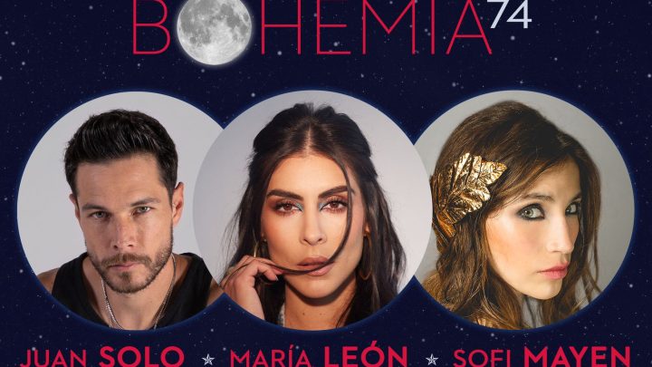 María León, Juan Solo y Sofi Mayen serán los protagonistas de la Bohemia 74, en El Cantoral