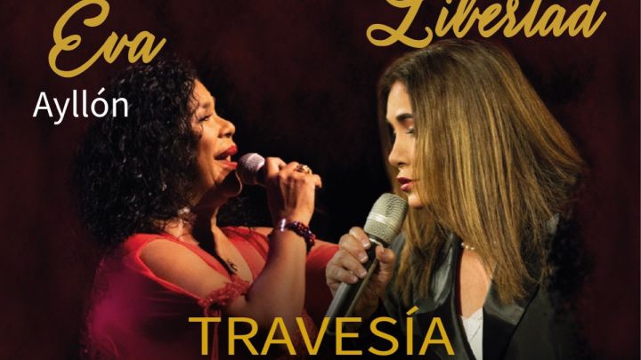 Tania Libertad y Eva Ayllón ofrecerán concierto en el Teatro de la Ciudad