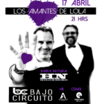 Los Amantes de Lola se presentará en BAJO CIRCUITO con HILO NEGRO de invitado especial
