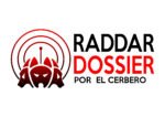Nace Raddar Dossier/ Por El Cerbero