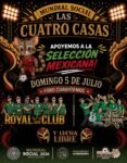 Regresa el Mundial Social Las Cuatro Casas con música, lucha libre y pasión mundialista