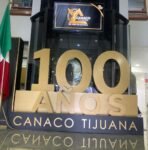 Apuesta CANACO Tijuana por una nueva agenda binacional al cumplir 100 años de historia